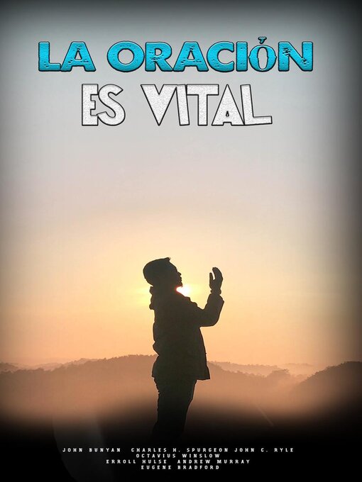 Title details for La Oración es Vital by John Bunyan - Available